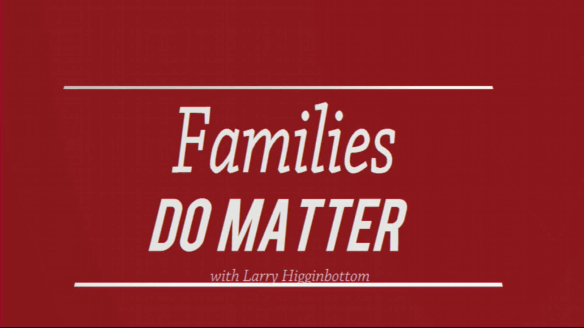 Thumbnail image for Families Do Matter