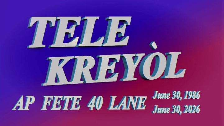 Thumbnail image for Tele Kreyol Live - 40th Anniversary Special!